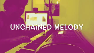 UNCHAINED MELODY | PRactice 101