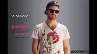 VOVAWAVE | DEEP HOUSE, PROGRESSIVE HOUSE | @FUTURISTIC PLEASURE SOUND LAB MOSCOW | 11.MAR.2018