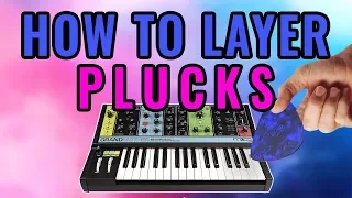 How To Layer Plucks