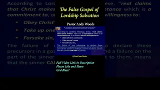 Lordship Salvation's False Gospel (Andy Woods) #freegrace #osas #shorts #johnmacarthur #gospel