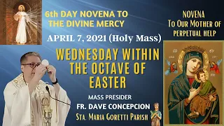 April 7, 2021 | Rosary, Novena to Our Mother of Perpetual Help/Divine Mercy and Holy Mass