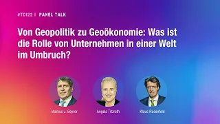 #TDI22 I Tag der Industrie I Von Geopolitik zu Geoökonomie