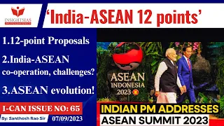 I-CAN Issues||PM Modi's 12-Point Proposals to India-ASEAN Cooperation explained by Santhosh Rao UPSC