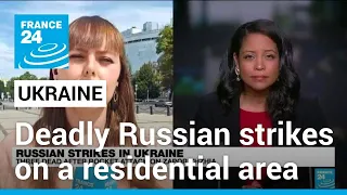 War in Ukraine: Two dead after Russian strikes on a residential area • FRANCE 24 English