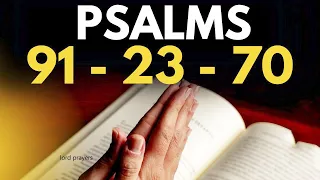 PSALM 91 And PSALM 23, PSALM 70- Powerful Prayers To Receive Prosperity And Protection From The Lord