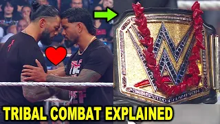 Roman Reigns vs Jey Uso Tribal Combat Explained - WWE News July 2023