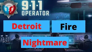 911 Operator - Detroit Fire DISASTER (Career)