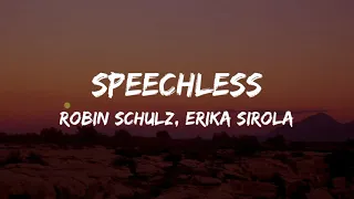 Robin Schulz & Erika Sirola-Speechless (Lyrics)