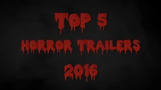 TOP 5 Horror Trailers 2016