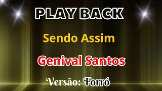 Playback (Sendo Assim) Genival Santos - Versão: Forró