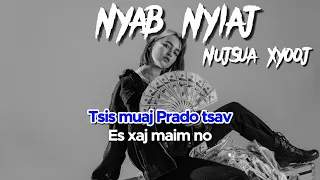 Nyab Nyiaj - NuaSua xyooj [ Lyrics ]