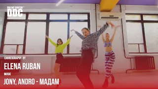 JONY, Andro - Мадам choreography by Elena Ruban | Talent Center DDC