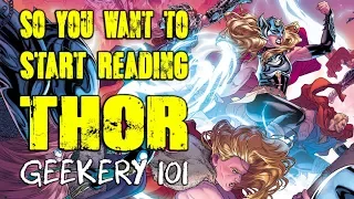 So You Want to Start Reading Thor - Geekery 101