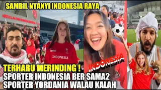 TERHARU MERINDING SPORTER INDONESIA BERSAMA SPORTER YORDANIA,WALAU YORDANIA KALAH