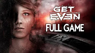 Get Even - FULL GAME Walkthrough Gameplay No Commentary