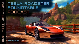 Tesla Roadster Podcast - EP 022