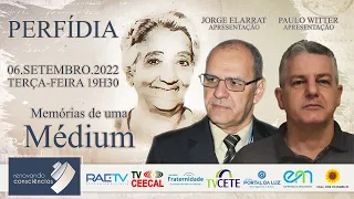 PERFÍDIA com Jorge Elarrat (RO) e Paulo Witter (SP) | #14 MEMÓRIAS DE UMA MÉDIUM