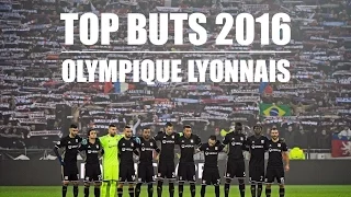 Olympique lyonnais | Top Buts 2016