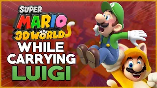 Is it possible to beat Super Mario 3D World While Carrying Luigi?