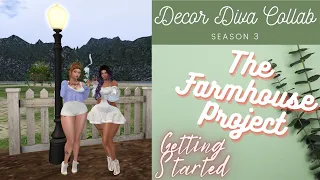 Second Life 🌿Decor Diva Collab Season 3🌿The Farmhouse Project🌿Getting Started