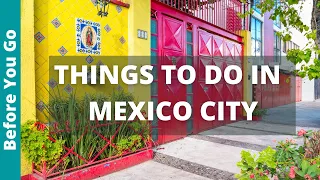 16 BEST Things to do in Mexico City - CDMX Travel Guide