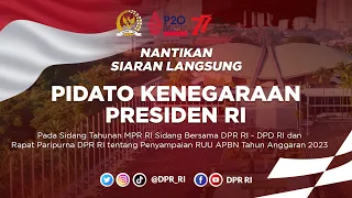 NANTIKAN SIARAN LANGSUNG PIDATO KENEGARAAN PRESIDEN RI PADA SIDANG BERSAMA DPR RI - DPD RI