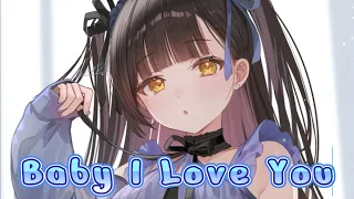 Nightcore | Baby I Love You - Tiffany Alvord (Lyrics)