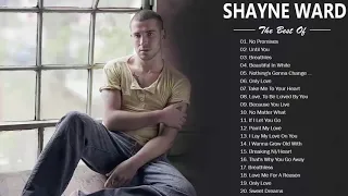 The Best Songs of Shayne Ward - Shayne Ward Greatest Hits Full Album - Best Love Songs 2020