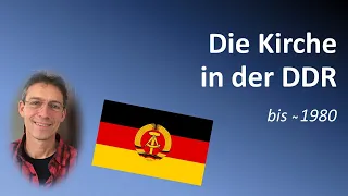 Die Kirche in der DDR, Teil I | Religion einfach erklärt | Grundlagen Abitur