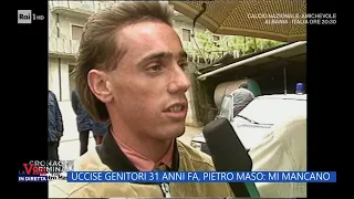 Pietro Maso, a 31 anni dall'omicidio dei genitori: "Mi mancano'" - La vita in diretta 16/11/2022