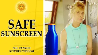 Sunscreen With Zinc Oxide and Titanium Dioxide | Sunscreen warning | Sol Canyon Kitchen Tips