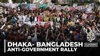 Bangladesh opposition protests: Anti-government  rally held in capital Dhaka