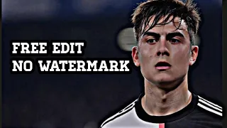 Paolo Dybala Free Edit | NO WATERMARK