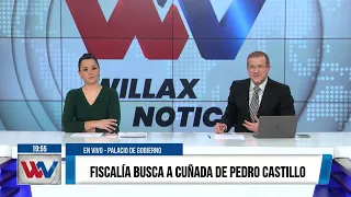 Willax Noticias Edición Central - AGO 09 - 3/3 FISCALÍA BUSCA A CUÑADA DE PEDRO CASTILLO | Willax