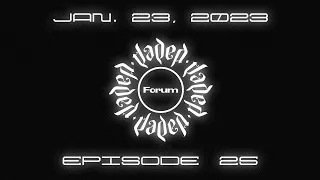 Jaded Forum: Episode 25