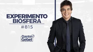 Dante Gebel #815 | Experimento biósfera