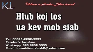 Hlub koj los ua kev mob siab 2/27/2019