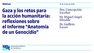 Gaza y los retos para la acción humanitaria: reflexiones sobre el Informe "Anatomía de un Genocidio"