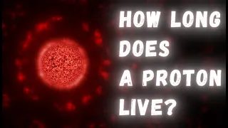 Great mystery of modern physics: how long does a proton live?