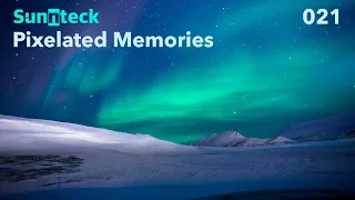 Sunnteck - Pixelated Memories 021