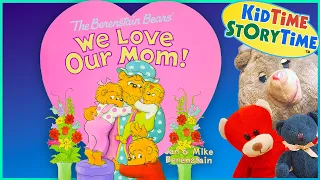 Berenstain Bears' We Love Our Mom! | Mother's Day Read Aloud 💖