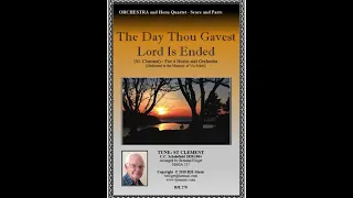 The Day Thou Gavest Lord Is Ended  - 4 Horns and Orchestra BJE Music (258) 2023