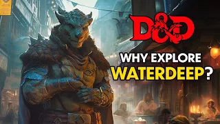 Waterdeep ▶ D&D LORE | Forgotten Realms