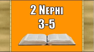 2 Nephi 3-5, Come Follow Me