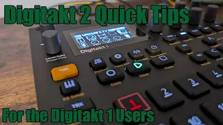 10 Quick Tips for Digitakt 2, Transitioning From Digitakt 1 | Hanging With Hexwave
