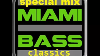 special MIAMI BASS ((((((classics MIX)))))) vol 03