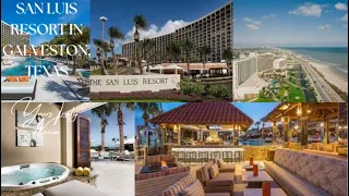 San Luis Resort in Galveston, Texas review