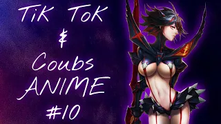 Tik Tok & Coubs ANIME #10  ► anime amv / anime gif / anime coub / аниме / anime prikoly