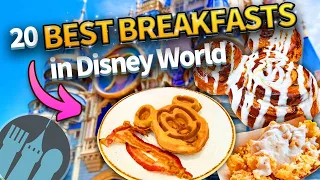 20 BEST Breakfasts in Disney World