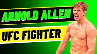 Arnold Allen UFC Fighter | Billy Allen Mixed Martial Arts Career